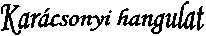 Karcsonyi hangulat